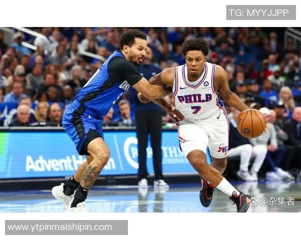 76人对阵魔术精彩比赛录像回顾与分析全场亮点尽在其中